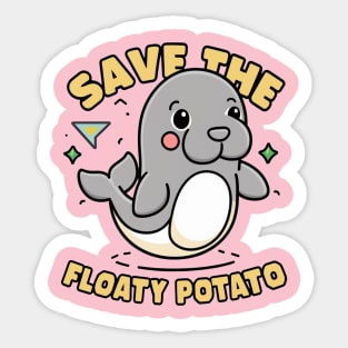 Save the Floaty Potato Sticker